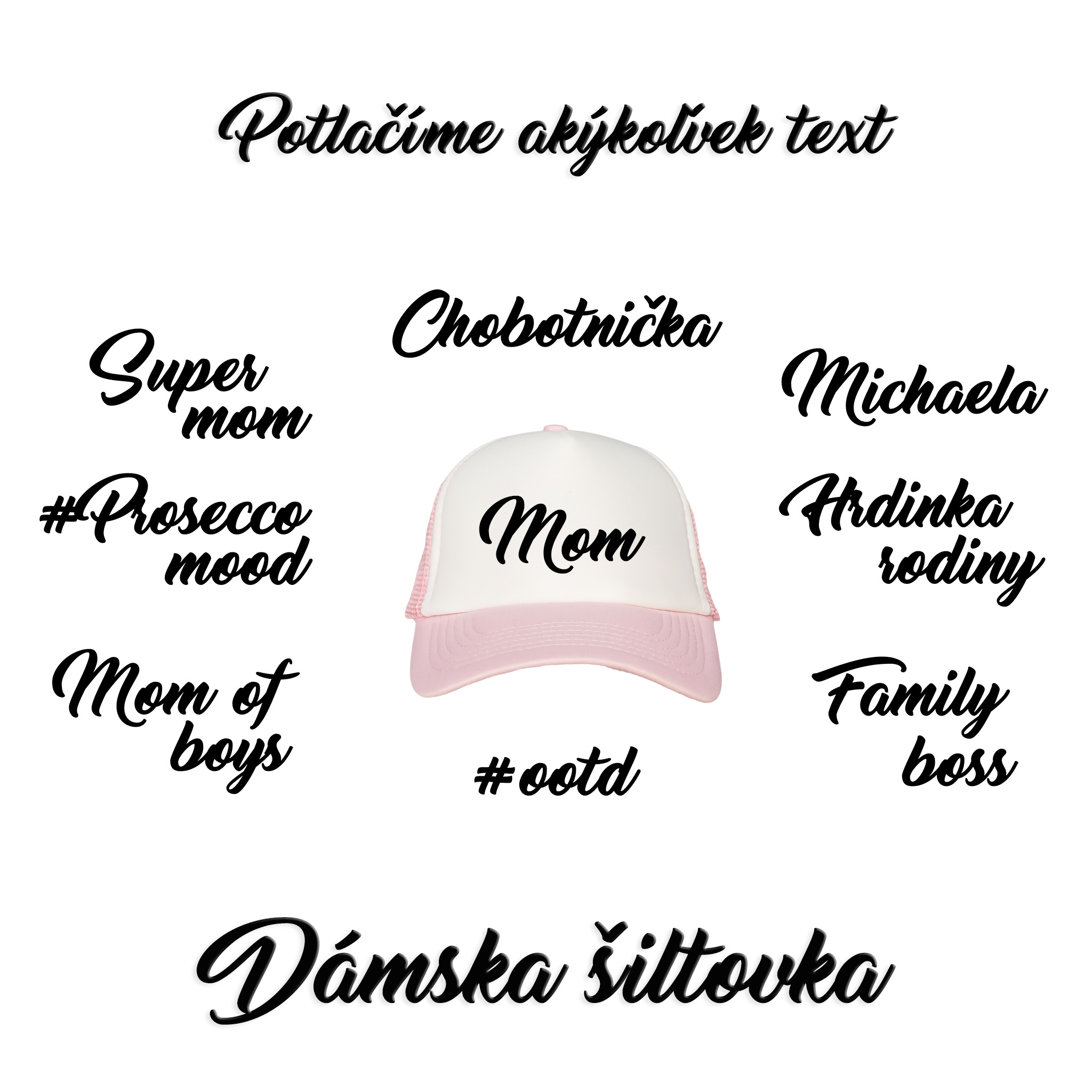 Dámska šiltovka "MÔJ TEXT" ružová